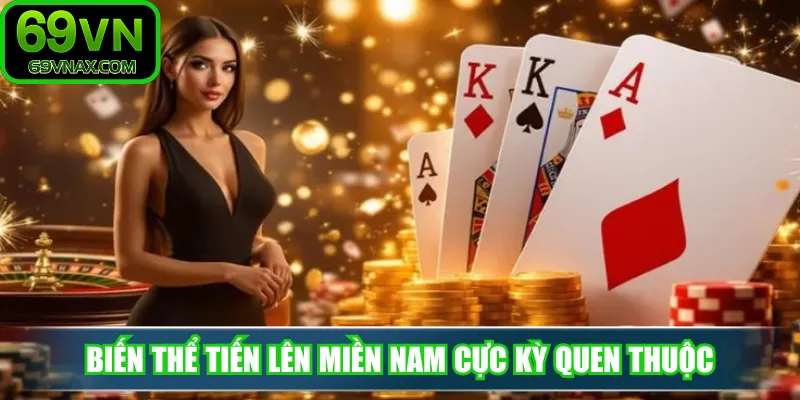 Biến thể tiến lên miền Nam cực kỳ quen thuộc