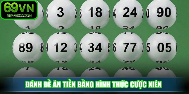 Đánh đề ăn tiền bằng hình thức cược xiên 
