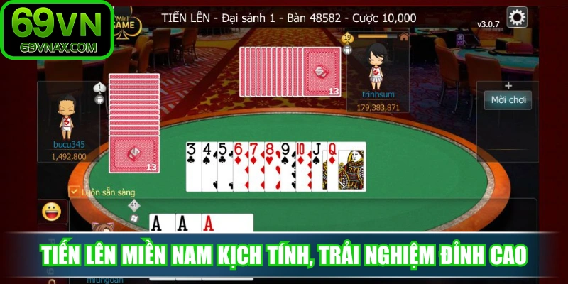 Tiến lên miền Nam kịch tính, trải nghiệm đỉnh cao