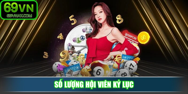 Số lượng hội viên kỷ lục