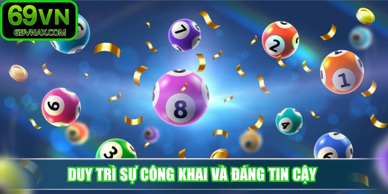 Duy trì sự công khai và đáng tin cậy 